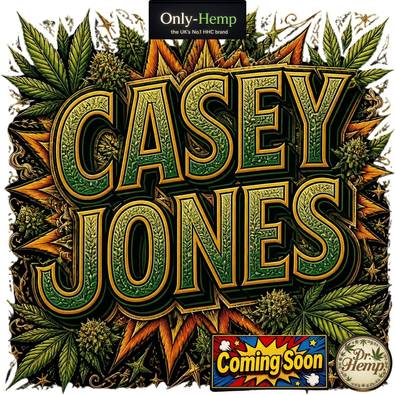 Casey Jones Dr.Hemp NEW (#CBD #HHC) (Coming Soon!)